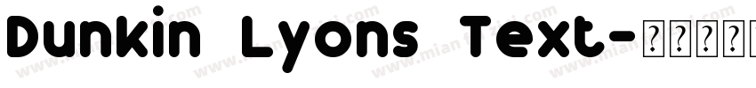 Dunkin Lyons Text字体转换